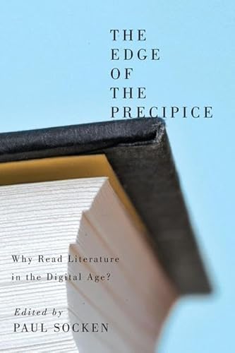 9780773542501: The Edge of the Precipice: Why Read Literature in the Digital Age?