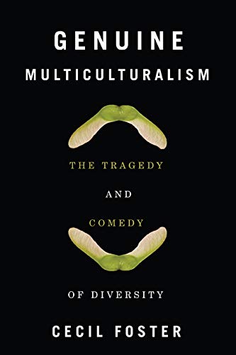 Imagen de archivo de Genuine Multiculturalism The Tragedy and Comedy of Diversity a la venta por Michener & Rutledge Booksellers, Inc.