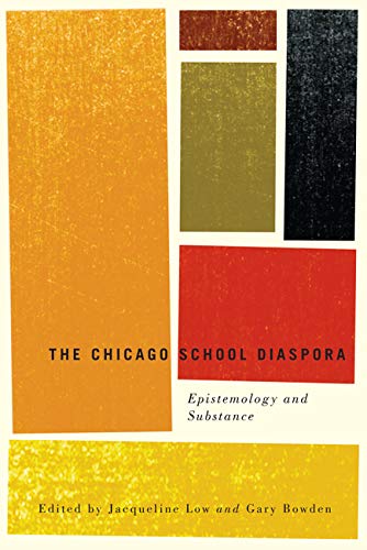 9780773542662: The Chicago School Diaspora: Epistemology and Substance