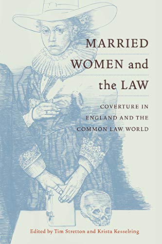 Imagen de archivo de Married Women and the Law: Coverture in England and the Common Law World a la venta por Midtown Scholar Bookstore