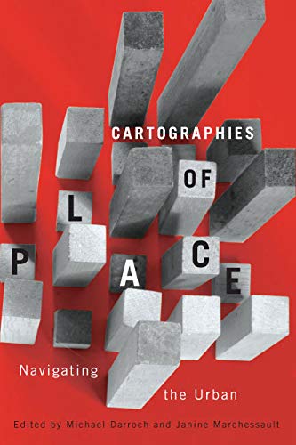 Stock image for Cartographies of Place: Navigating the Urban (Volume 4) (Culture of Cities Series) for sale by Midtown Scholar Bookstore