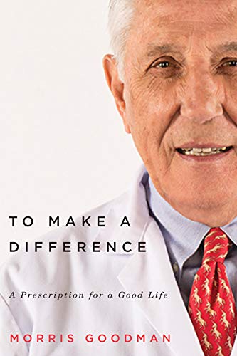 Imagen de archivo de To Make a Difference : A Prescription for a Good Life a la venta por Better World Books