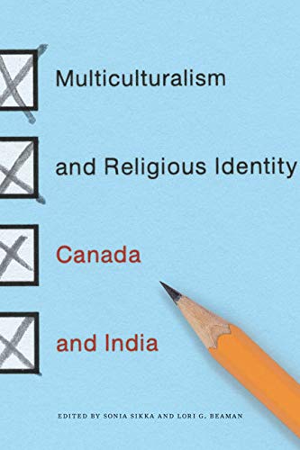 Stock image for The Multiculturalism and Religious Identity: Canada and India for sale by The Compleat Scholar