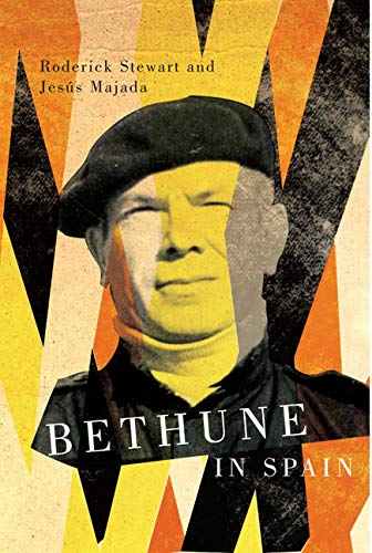 Imagen de archivo de Bethune in Spain a la venta por Aldersgate Books Inc.