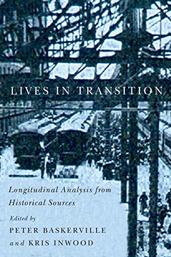 Stock image for Lives in Transition: Longitudinal Analysis from Historical Sources (Carleton Library Series) for sale by Learnearly Books