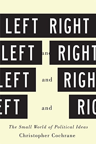 9780773545793: Left and Right: The Small World of Political Ideas (McGill-Queen's Studies in Urban Governance)