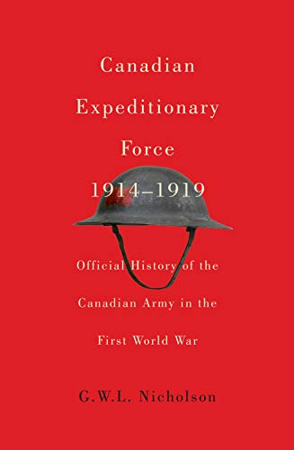 Stock image for Canadian Expeditionary Force, 1914-1919: Official History of the Canadian Army in the First World War (Volume 235) (Carleton Library Series) for sale by Midtown Scholar Bookstore