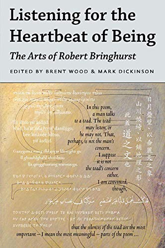 9780773546349: Listening for the Heartbeat of Being: The Arts of Robert Bringhurst