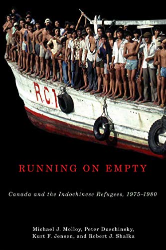 Imagen de archivo de Running on Empty : Canada and the Indochinese Refugees, 1975-1980 a la venta por Better World Books: West