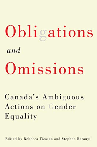Stock image for Obligations and Omissions: Canada  s Ambiguous Actions on Gender Equality (McGill-Queen  s Studies in Gender, Sexuality, and Social Justice in the Global South) for sale by Midtown Scholar Bookstore