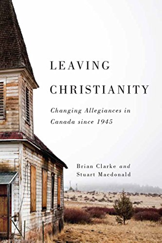 Imagen de archivo de Leaving Christianity: Changing Allegiances in Canada since 1945 (Volume 2) (Advancing Studies in Religion Series) a la venta por HPB-Red