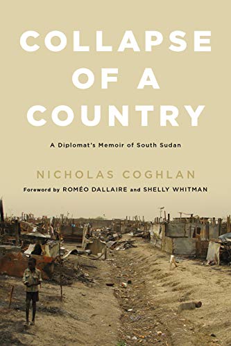 Stock image for Collapse of a Country : A Diplomat's Memoir of South Sudan for sale by Better World Books