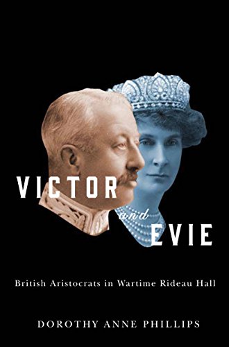 9780773551350: Victor and Evie: British Aristocrats in Wartime Rideau Hall