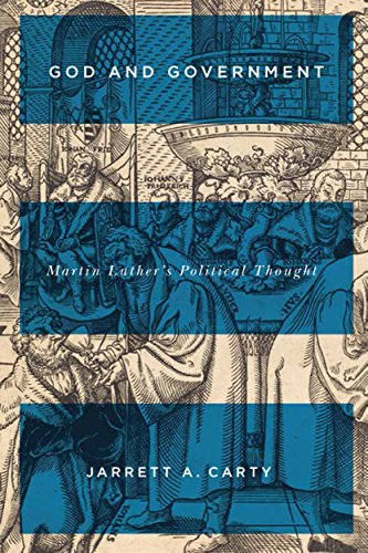 

God and Government: Martin Luther's Political Thought (McGill-Queen's Studies in the History of Ideas ; 73) [first edition]