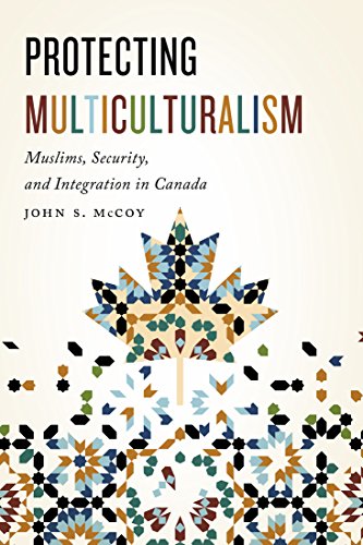 Beispielbild fr Protecting Multiculturalism: Muslims, Security, and Integration in Canada zum Verkauf von Buchpark