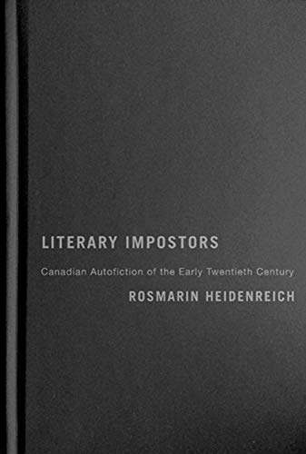 Stock image for Literary Impostors: Canadian Autofiction of the Early Twentieth Century for sale by Books From California