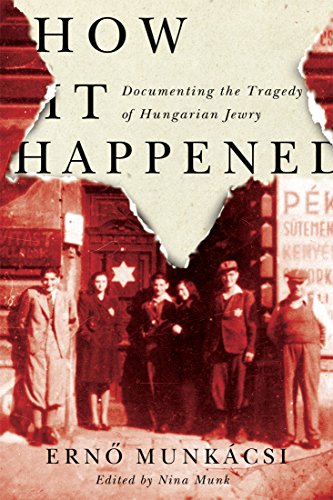 Stock image for How It Happened: Documenting the Tragedy of Hungarian Jewry for sale by Book Dispensary
