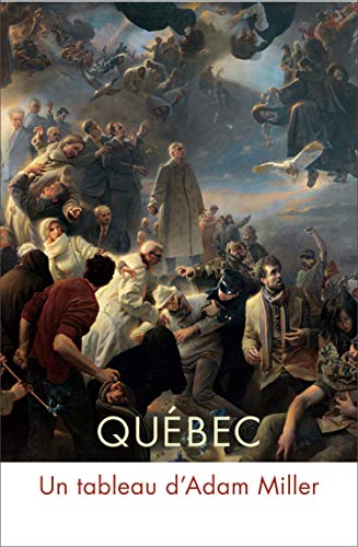 9780773557277: Qubec: Un tableau d'Adam Miller (French Edition)