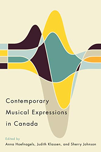 Imagen de archivo de Contemporary Musical Expressions in Canada a la venta por Blackwell's