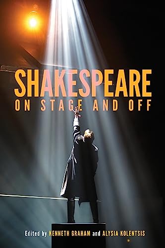 Beispielbild fr Shakespeare On Stage and Off zum Verkauf von Blackwell's