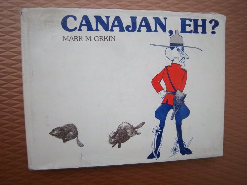 Stock image for Canajan, Eh? for sale by SecondSale