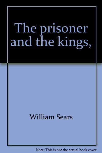 Stock image for The Prisoner and the Kings for sale by Mountain Books