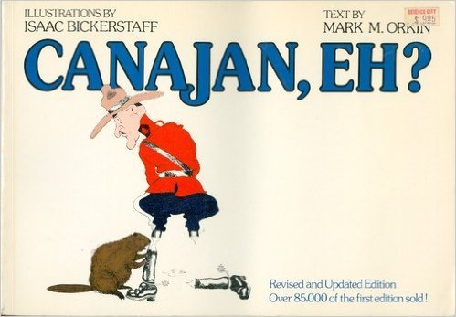 Stock image for Canajan, Eh? for sale by Better World Books: West