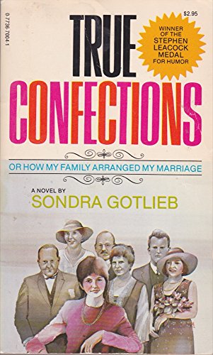 9780773670044: True Confections : Or, How My Family Arranged My Marriage