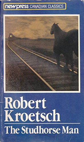 9780773670334: The Studhorse Man (New Press Canadian Classics)