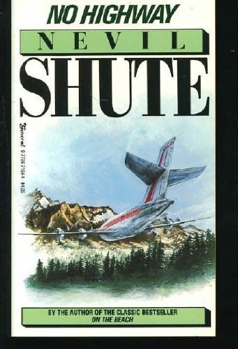 9780773671546: No Highway [Mass Market Paperback] by Nevil Shute