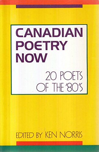 Stock image for Canadian Poetry Now: 20 Poets of the 80's for sale by medimops