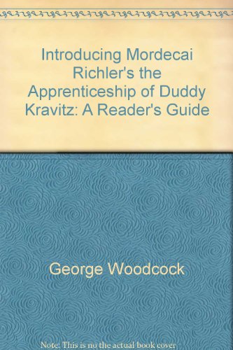 Beispielbild fr Introducing Mordecai Richler's the Apprenticeship of Duddy Kravitz: A Reader's Guide (Canadian Fiction Studies No. 5) zum Verkauf von Laurel Reed Books