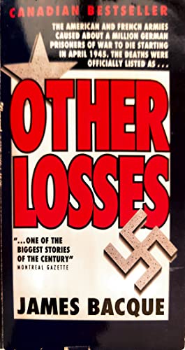 9780773673090: Other Losses [Paperback] by James Bacque