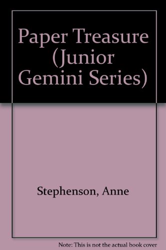 Paper Treasure (Junior Gemini Series) (9780773673366) by Stephenson, Anne