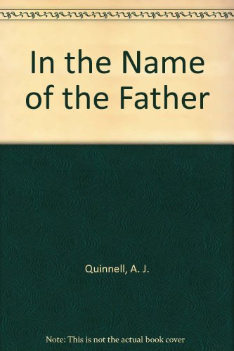 Imagen de archivo de In the Name of the Father a la venta por Better World Books