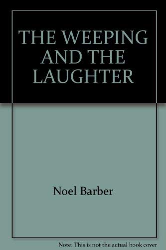 Stock image for The Weeping and the Laughter for sale by Better World Books: West