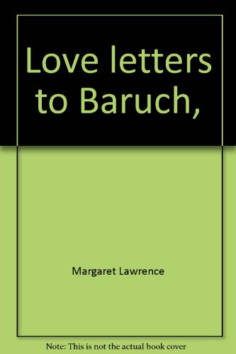 Beispielbild fr Love letters to Baruch, zum Verkauf von Ergodebooks