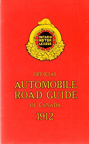 9780773710023: Ontario Motor League Official Automobile Road Guide of Canada 1912