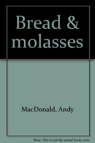 Beispielbild fr Bread & molasses zum Verkauf von SecondSale