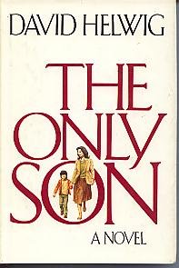 9780773720190: The only son: A novel