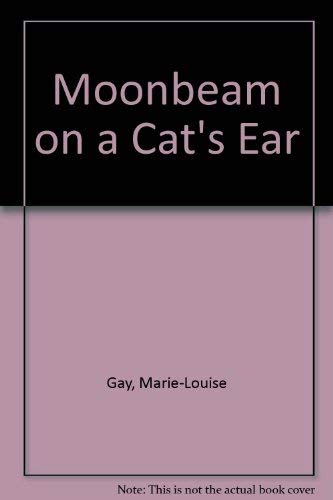 Stock image for Moonbeam on a Cat's Ear for sale by Better World Books: West