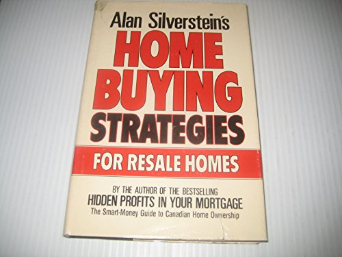 Stock image for Alan Silverstein's Home Buying Strategies for Resale Homes for sale by Better World Books