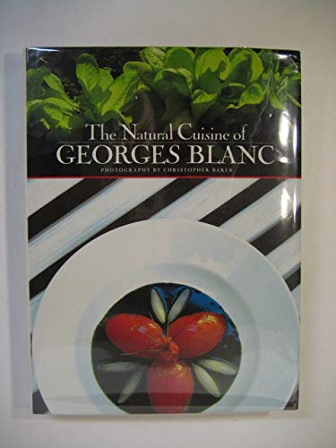 9780773721432: The Natural Cuisine of Georges Blanc