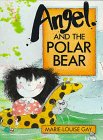 Beispielbild fr Angel and the Polar Bear zum Verkauf von Better World Books