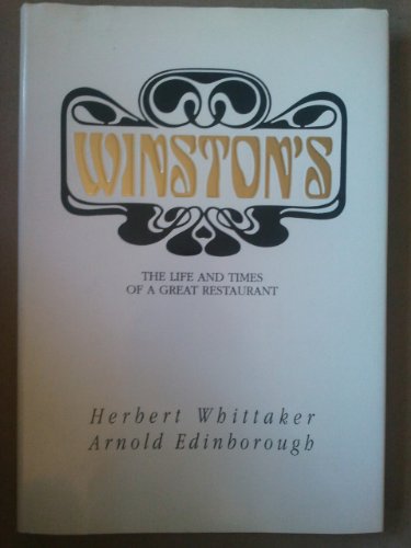 Stock image for Winston's. The Life and Times Of A Great Restaurant. for sale by ThriftBooks-Dallas