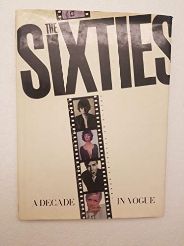Stock image for The Sixties: A Decade in Vogue for sale by Books From California