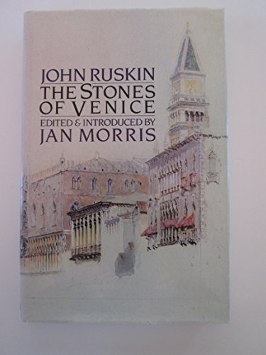9780773722828: John Ruskin. The Stones Of Venice