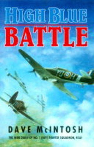 High Blue Battle: The War Diary of No. 1 (401) Fighter Squadron, RCAF