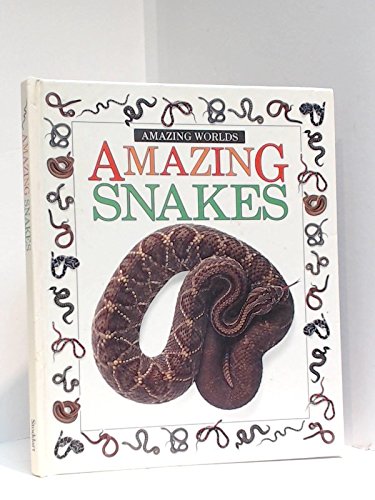 9780773723993: Amazing Snakes