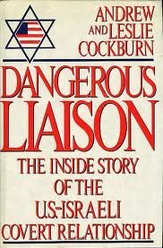 9780773725225: Dangerous Liason: The Inside Story of the US-Israeli Covert Relationship